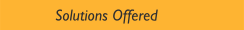 Solutions Offered
